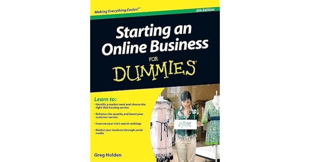 Starting an Online Business For Dummies by Greg Holden