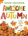 Awesome Autumn by Bruce Goldstone