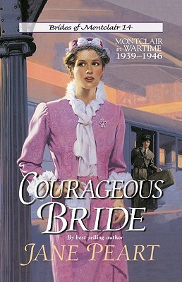 Courageous Bride (Brides of Montclair, #14)