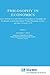 Philosophy in Economics: Papers Deriving from and Related to a Workshop on Testability and Explanation in Economics held at Virginia Polytechnic ... Ontario Series in Philosophy of Science, 16)