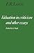 Valuation in Criticism and Other Essays (Cambridge Paperback Library)