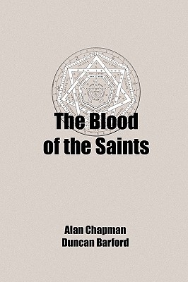 The Blood of the Saints (Paperback)