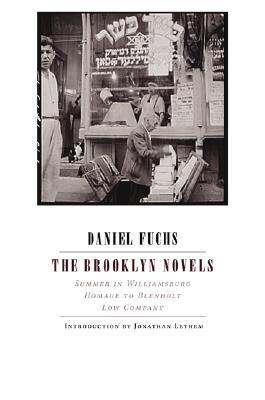 The Brooklyn Novels: Summer in Williamsburg, Homage to Blenholt, Low Company (Paperback)