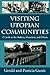 Visiting Utopian Communities: A Guide to the Shakers, Moravians, and Others