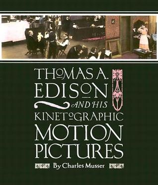 Thomas A Edison and His Kinetographic Motion Pictures (Paperback)