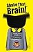 Shake That Brain by Joel Saltzman