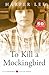 To Kill a Mockingbird by Harper Lee