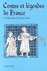 Contes Et Legendes De France: A Collection of French Tales