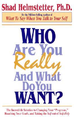 Who Are You Really and What Do You Want? (Hardcover)