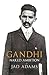 Gandhi: Naked Ambition