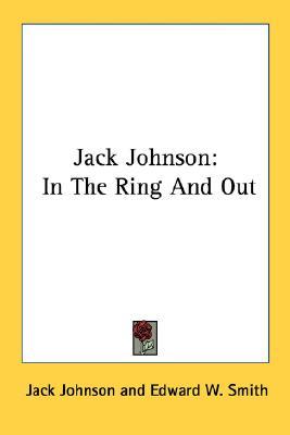 Jack Johnson: In The Ring And Out