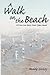 A Walk On The Beach: A True Love Story From Tybee Island