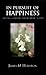 In Pusuit of Happiness: Finding Genuine Fulfillment in Life