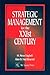 Strategic Management for the XXIst Century