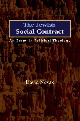 The Jewish Social Contract: An Essay in Political Theology (New Forum Books)