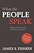 When the People Speak: Deliberative Democracy and Public Consultation