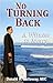 No Turning Back: A Witness ...