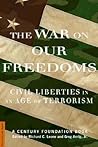 The War On Our Freedoms: Civil Liberties In An Age Of Terrorism