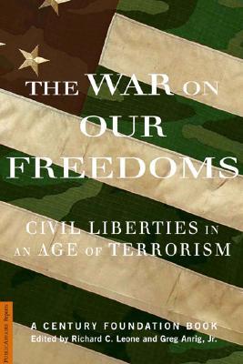 The War On Our Freedoms: Civil Liberties In An Age Of Terrorism (Paperback)