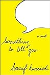 Something to Tell You
