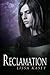 Reclamation (Dominion, #2)