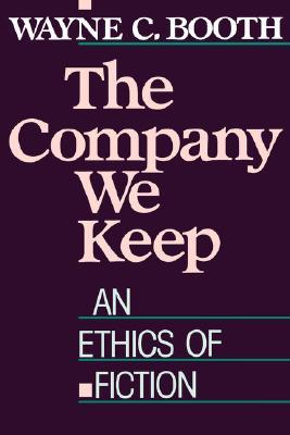 The Company We Keep: An Ethics of Fiction (Paperback)