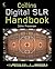 Digital SLR Handbook