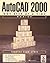 Autocad 2000: One Step at at Time : Basics