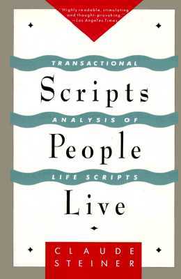 Scripts People Live: Transactional Analysis of Life Scripts