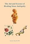 The Art and Science of Healing Since Antiquity