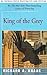 King of the Grey by Richard A. Knaak