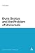 Duns Scotus and the Problem of Universals (Continuum Studies in Philosophy, 38)