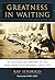 Greatness in Waiting: An Illustrated History of the Early New York Yankees, 1903-1919