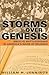Storms over Genesis: Biblical Battleground in America's Wars of Religion