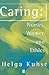 Caring: Nurses, Women and Ethics
