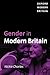 Gender in Modern Britain (Oxford Modern Britain)