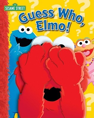 Guess Who, Elmo! (Board Book)