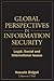 Global Perspectives In Information Security: Legal, Social, and International Issues