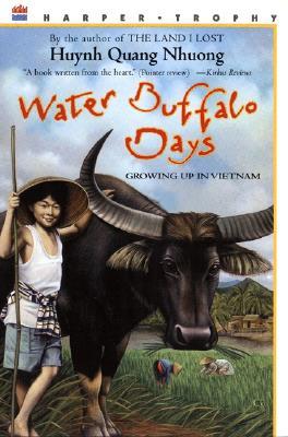 Water Buffalo Days: Growing Up in Vietnam – The True Story of Tank and His Boy in the Jungle for Children (Ages 8-12)