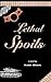 Lethal Spoils by Keith Short