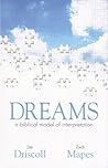 Dreams: A Biblical Model of Interpretation Dreams: A Biblical Model of Interpretation