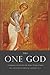 The One God: A Commentary on the First Part of Saint Thomas' Theological Summa