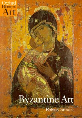 Byzantine Art (Oxford History of Art)