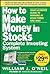 The How to Make Money in Stocks Complete Investing System: Your Ultimate Guide to Winning in Good Times and Bad