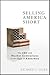 Selling America Short: The ...