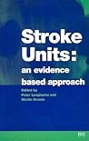 Stroke Units: An evidence based approach