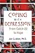 Coping with Depression by Jon G. Allen