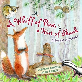 A Whiff of Pine, a Hint of Skunk: A Forest of Poems (Hardcover)