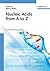 Nucleic Acids from A to Z