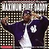 Maximum Puff Daddy: The Unauthorised Biography of Puff Daddy (Maximum series)